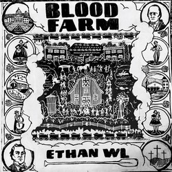 Ethan WL - Blood Farm