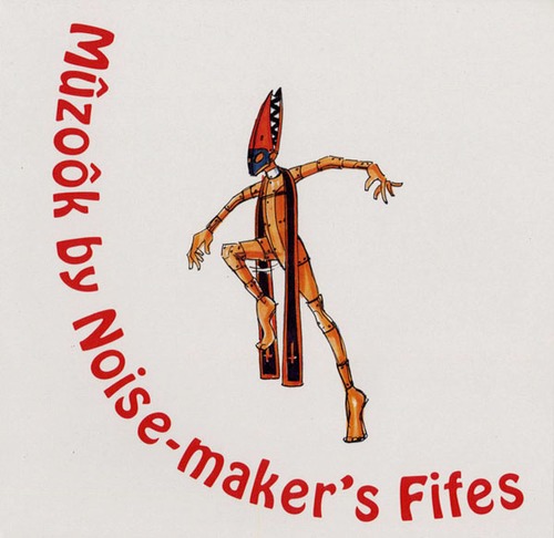 Noise-Maker's Fifes - Mûzoôk