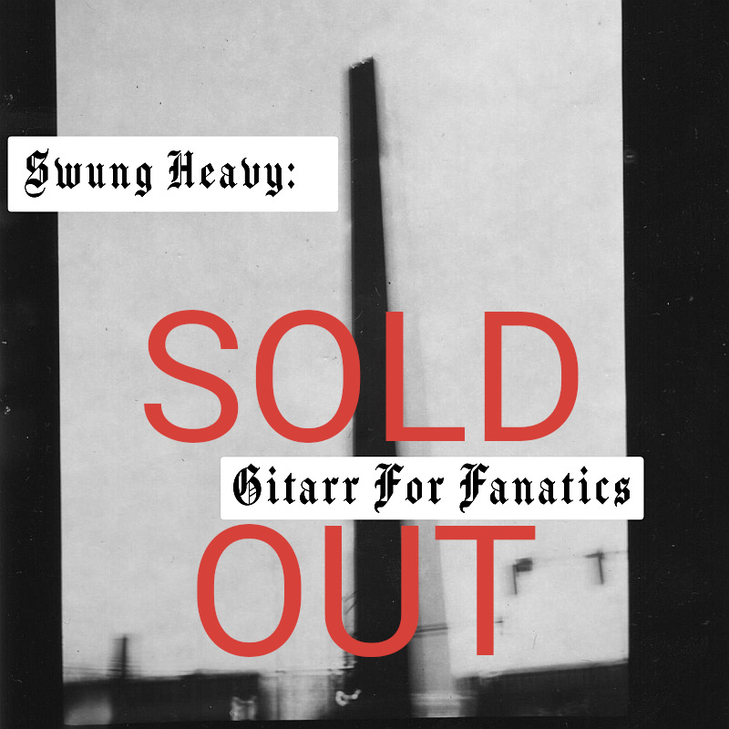Liam Grant: Swung Heavy: Gitarr For Fanatics